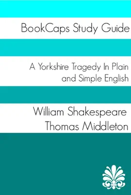 Read: A Yorkshire Tragedy In Plain Book and Simple English