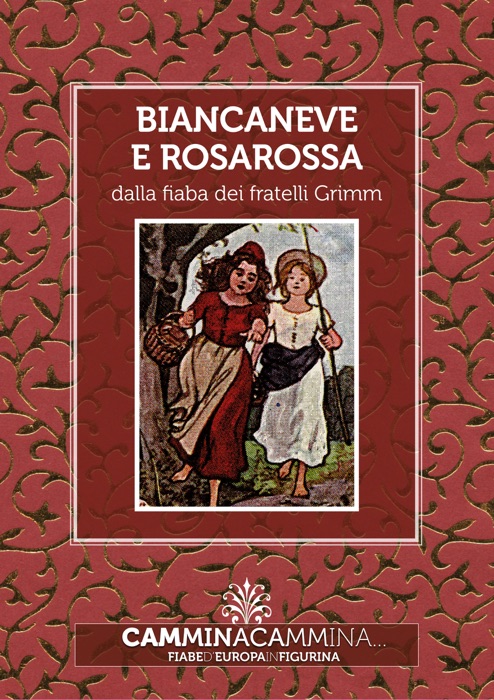 Biancaneve e Rosarossa