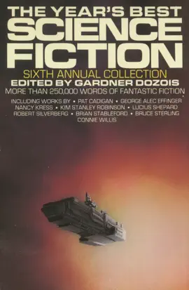 Read: The Year's Best Science Fiction: Sixth Book Annual Collection