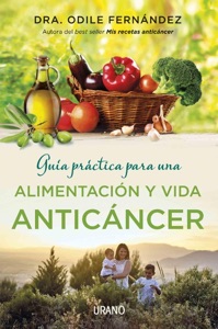 Guía práctica para una alimentación y vida anticáncer Book Cover