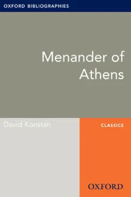 Read: Menander of Athens: Oxford Bibliographies Book Online Research Guide