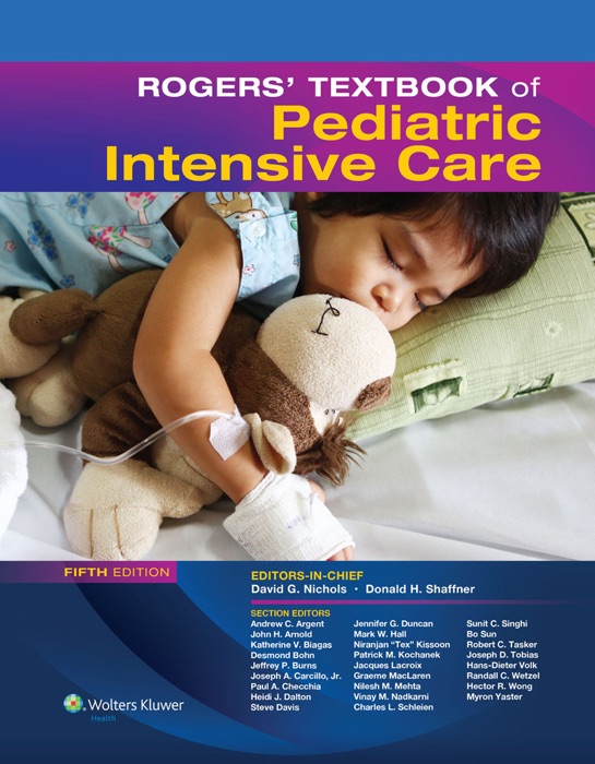 Rogers’ Textbook of Pediatric Intensive Care: Fifth Edition