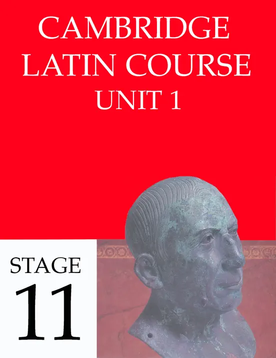 Cambridge Latin Course (4th Ed) Unit 1 Stage 11