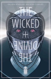 The Wicked + The Divine #9 - Kieron Gillen & Jamie McKelvie