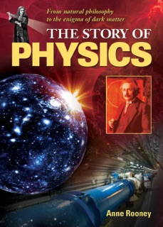 The Story of Physics by Anne Rooney
