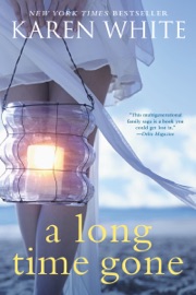 A Long Time Gone - Karen White