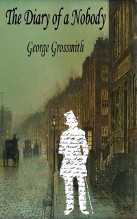 The Diary of a Nobody by George Grossmith