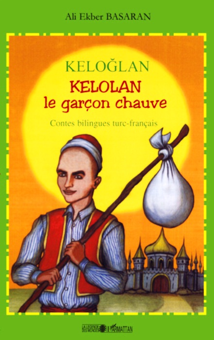 Keloğlan kelolan, le garçon chauve