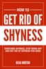 Book How To Get Rid of Shyness