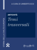 Antichità - Temi trasversali - Umberto Eco