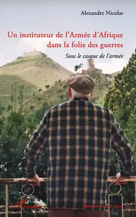 Read: Book Un instituteur de l'Armée d'Afrique dans la folie des guerres