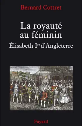 Read: La royauté au Book féminin. Elisabeth 1ère