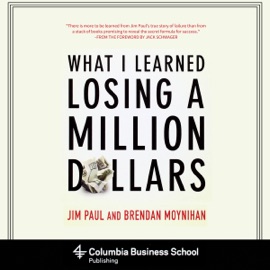 What I Learned Losing A Million Dollars