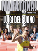 Maratona! My friend - "La nuova sfida di un ragazzo qualunque" - Luigi Del Buono