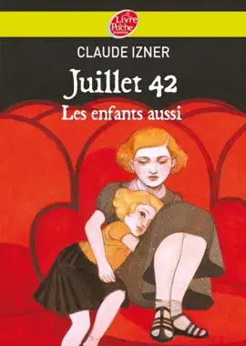 Read: Juillet 1942 - Les enfants aussi Book