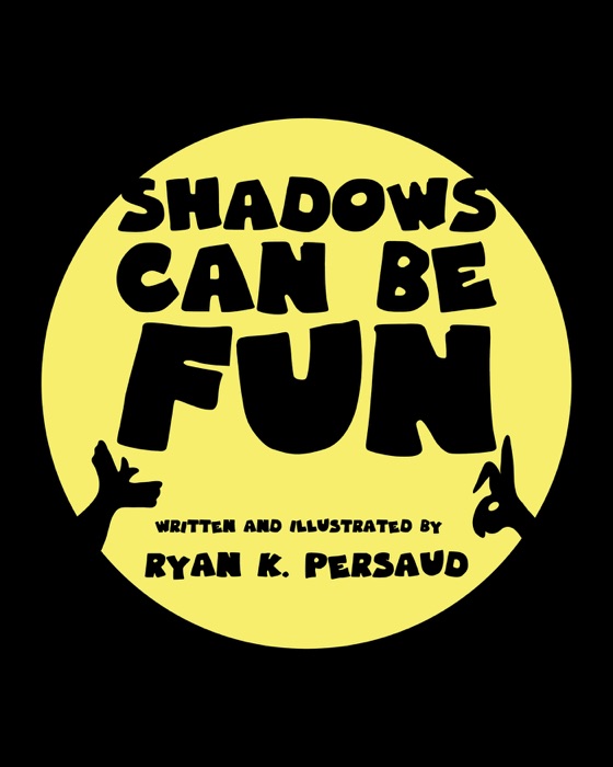 Shadows Can Be Fun