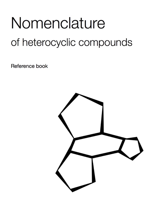 Nomenclature of heterocyclic compounds