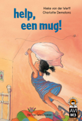 Help, een mug! - Hieke van der Werff