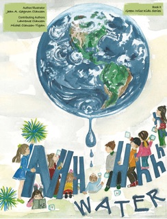 AHHHHhhh, Water! by Jean A. Clausen, Michél Tigan & Lawrence Clausen