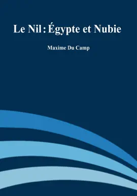 Read: Book Le Nil : Égypte et Nubie