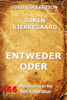 Entweder - Oder - Søren Kierkegaard