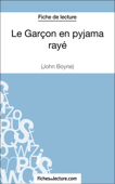 Le Garçon en pyjama rayé de John Boyne (Fiche de lecture) - Grégory Jaucot & fichesdelecture.com