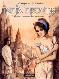 India Dreams (Tome 2) - Quand revient la mousson - Maryse Charles