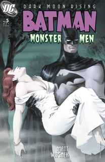 Batman and the Monster Men (2005-2006) #5 by Matt Wagner