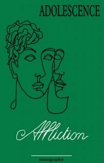 Affliction by Philippe Gutton, Philippe Jeammet, Alain Braconnier, Egle Laufer, Moses Laufer, Francis Pasche, Bernard Brusset, Jean GUILLAUMIN, Francois Ladame & Michel Hanus