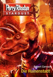 Stardust 4: Die Ruinenstadt - Robert Corvus