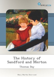 The History of Sandford and Merton - Thomas Day