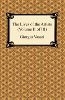 Giorgio Vasari - The Lives of the Artists (Volume II of III) artwork