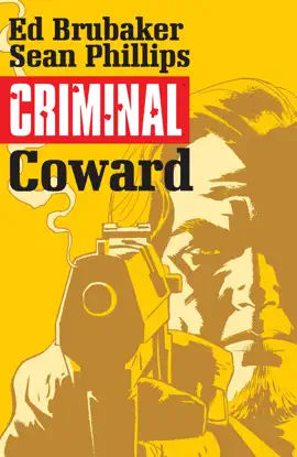 Read: Criminal Vol. Book 1: Coward