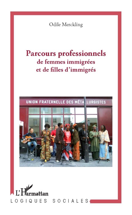 Parcours professionnels de femmes immigrées et de filles d’immigrés