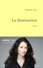 La domination - Karine Tuil