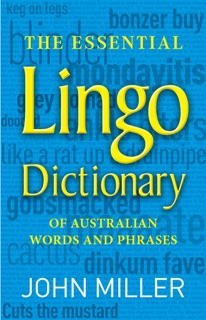 The Essential Lingo Dictionary by John Miller