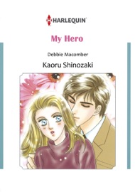 My Hero - Kaoru Shinozaki & Debbie Macomber