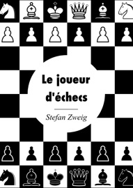 Le joueur d'échecs - Stefan Zweig