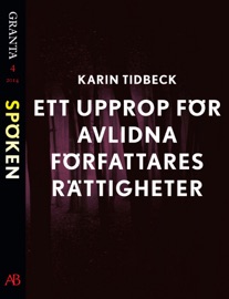 Ett upprop för avlidna författares rättigheter - Karin Tidbeck