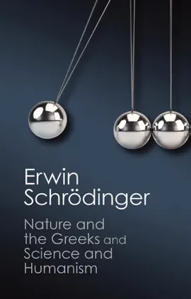 Read: Nature and the Greeks' and 'Science and Book Humanism'