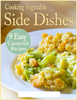 Cooking Vegetable Side Dishes: 9 Easy Casserole Recipes - Prime Publishing