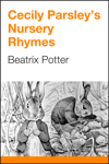 Cecily Parsley’s Nursery Rhymes