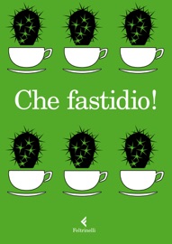 Che fastidio! - Autori Vari