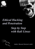 Ethical Hacking and Penetration, Step by Step with Kali Linux - Rassoul Ghaznavi-zadeh