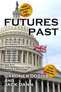 Futures Past by Gardner Dozois & Jack Dann