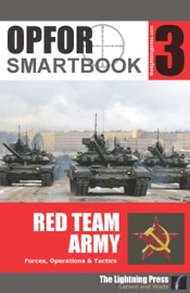 OPFOR SMARTbook 3 - Red Team Army - Norman M. Wade & Chirstopher Larsen