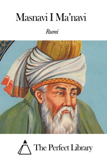 Masnavi I Ma’navi by Rumi