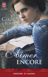Aimer encore - Carolyn Jewel