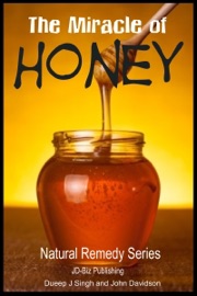 The Miracle of Honey - Dueep Jyot Singh & John Davidson
