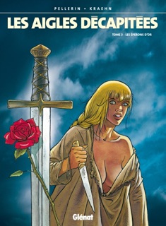 Les Aigles décapitées - Tome 03 by Jean-Charles Kraehn & Patrice Pellerin